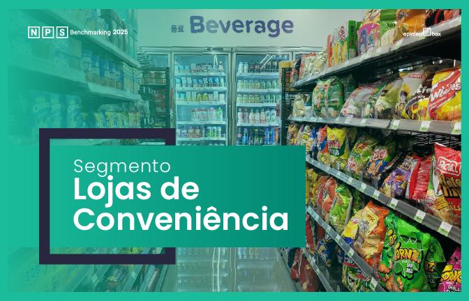 Lojas de conveniência - NPS Benchmarking 2025