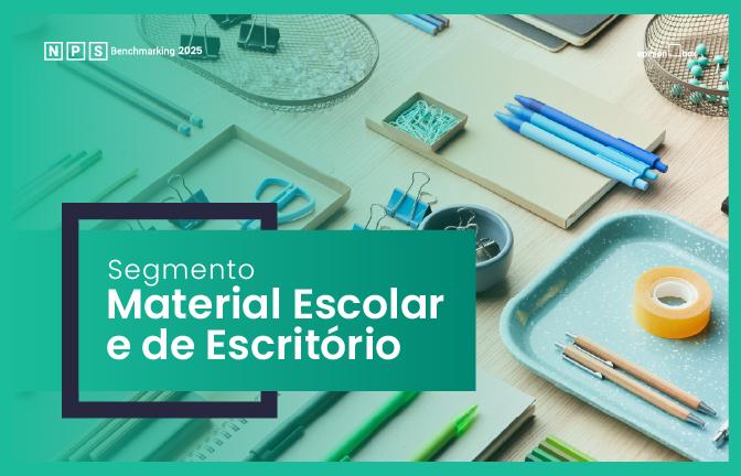 Material escolar e de escritório - NPS Benchmarking 2025